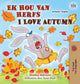 Book cover of: I Love Autumn (Afrikaans English Bilingual Children's Book). By: Shelley Admont