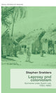Book cover of: Leprosy and Colonialism. By: Stephen Snelders