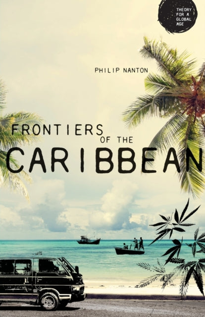 Book cover of: Frontiers of the Caribbean. By: Philip Nanton