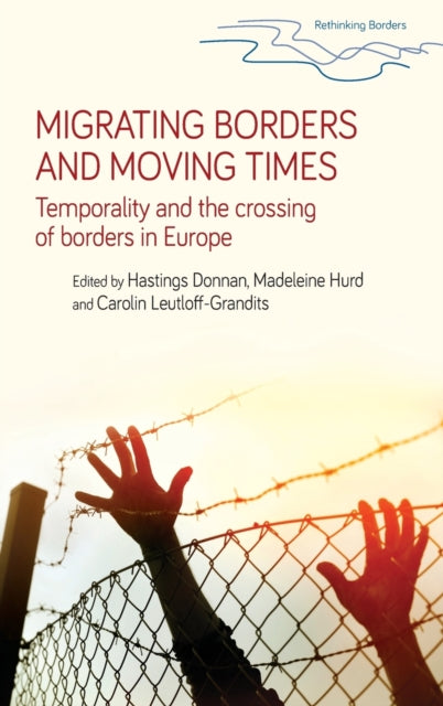 Book cover of: Migrating Borders and Moving Times
