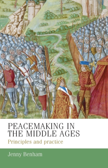 Book cover of: Peacemaking in the Middle Ages. By: Steve Rigby