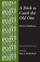 Book cover of: Trick to Catch the Old One. By: Paul A. Mulholland