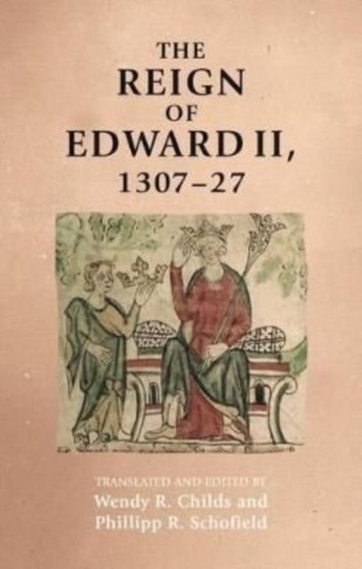 Book cover of: Reign of Edward II, 1307–27. By: Wendy Childs