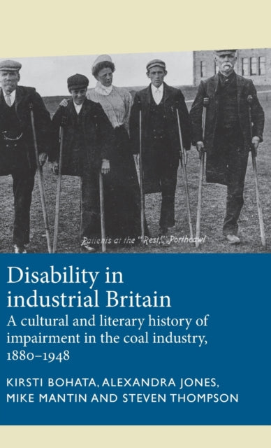 Book cover of: Disability in Industrial Britain. By: Mike Mantin