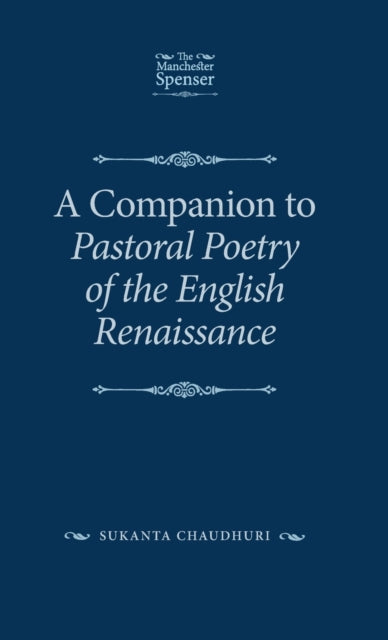 Book cover of: Companion to Pastoral Poetry of the English Renaissance. By: Chaudhuri Sukanta