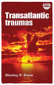 Book cover of: Transatlantic Traumas. By: Stanley R. Sloan