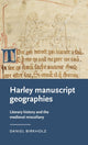 Book cover of: Harley Manuscript Geographies. By: Daniel Birkholz