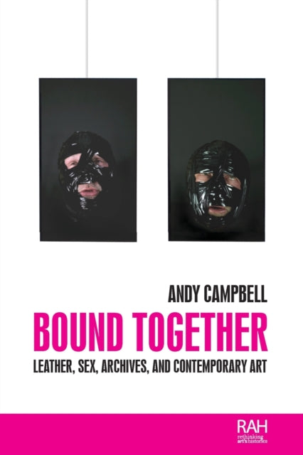 Book cover of: Bound Together. By: Andy Campbell