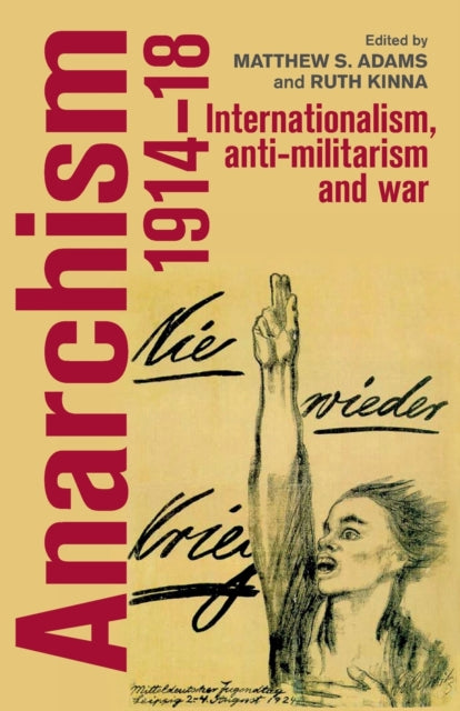 Book cover of: Anarchism, 1914–18. By: Ruth Kinna