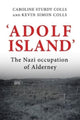 Book cover of: 'Adolf Island'. By: Caroline Sturdy Colls