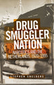 Book cover of: Drug Smuggler Nation. By: Stephen Snelders
