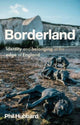 Book cover of: Borderland. By: Phil Hubbard