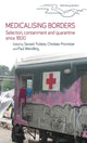 Book cover of: Medicalising Borders. By: Sevasti Trubeta