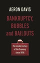Book cover of: Bankruptcy, Bubbles and Bailouts. By: Aeron Davis