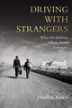 Book cover of: Driving with Strangers. By: Jonathan Purkis