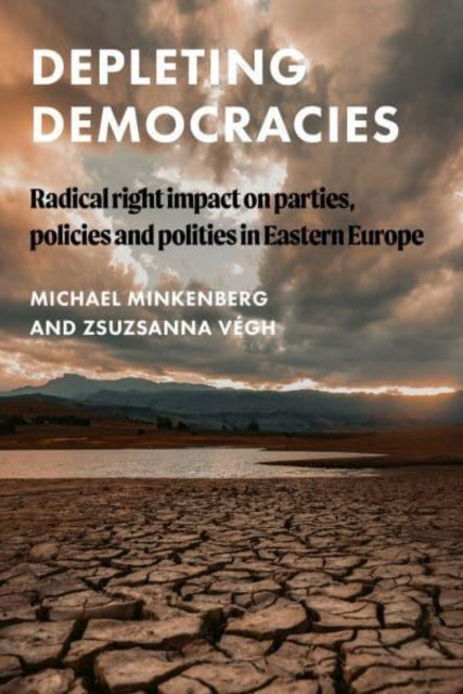 Book cover of: Depleting Democracies. By: Michael Minkenberg
