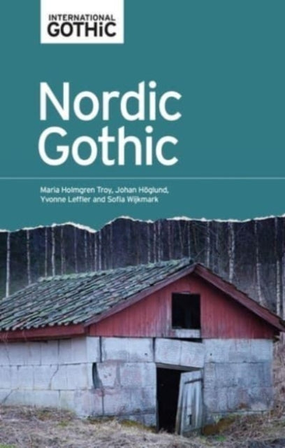 Book cover of: Nordic Gothic. By: Maria Holmgren Troy