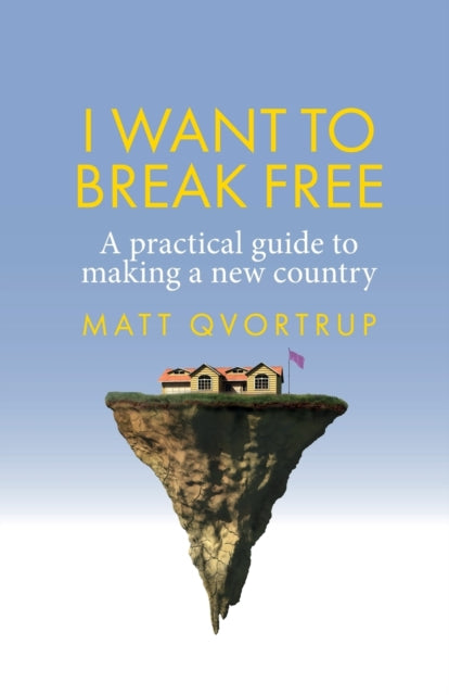 Book cover of: I Want to Break Free. By: Matt Qvortrup