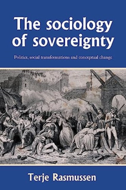 Book cover of: Sociology of Sovereignty. By: Terje Rasmussen
