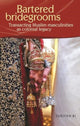 Book cover of: Bartered Bridegrooms. By: Suriyah Bi