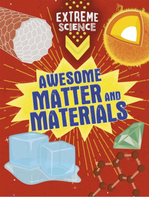 Book cover of: Extreme Science: Awesome Matter and Materials. By: Jon Richards