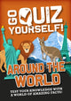 Book cover of: Go Quiz Yourself!: Around the World. By: Izzi Howell