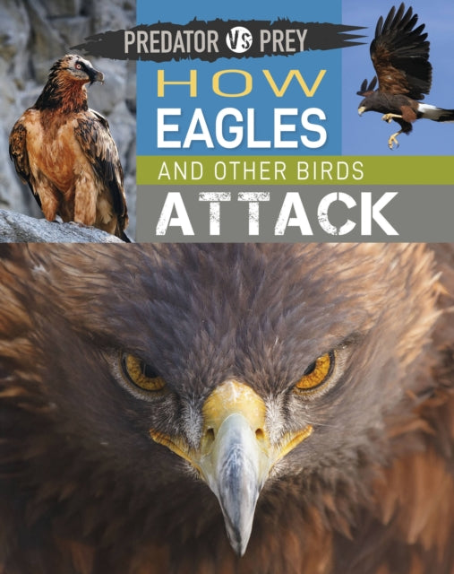 Book cover of: Predator vs Prey: How Eagles and other Birds Attack. By: Harris, Tim