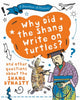 Book cover of: Question of History: Why did the Shang write on turtles? And other questions about the Shang Dynasty. By: Tim Cooke