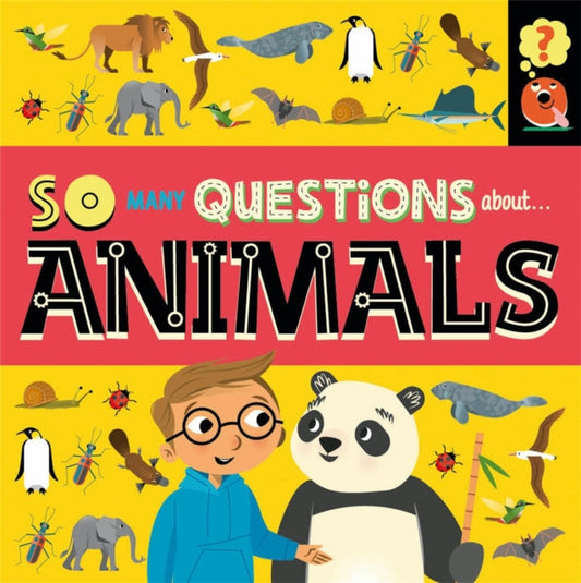 Book cover of: So Many Questions: About Animals. By: Sally Spray
