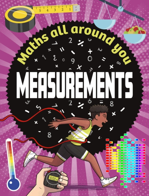 Maths All Around You: Measurements 9781526320513 Jon Richards