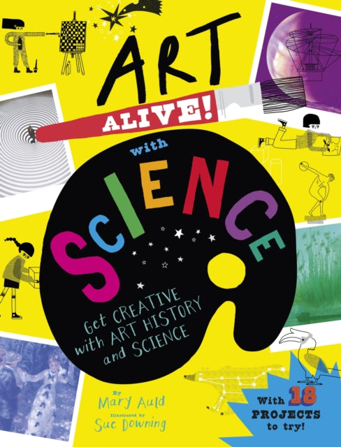 Book cover of: Art Alive! with Science. By: Mary Auld