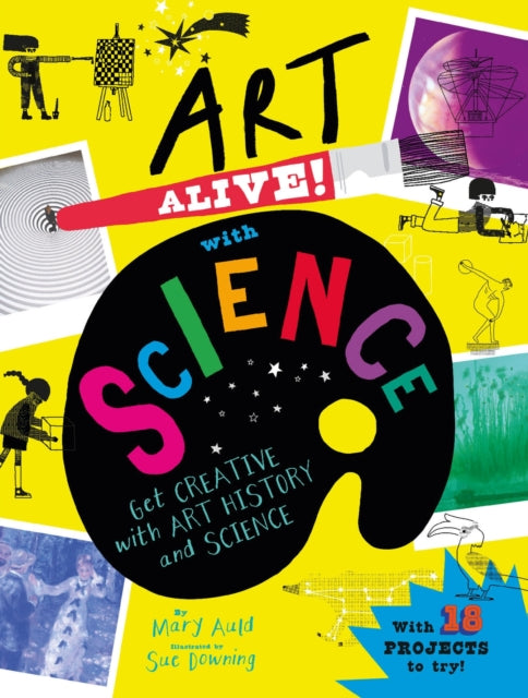 Book cover of: Art Alive! with Science. By: Mary Auld