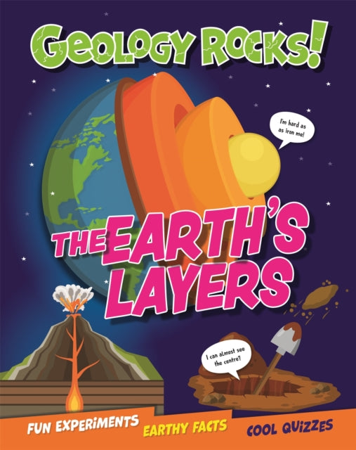 Book cover of: Geology Rocks!: The Earth's Layers. By: Izzi Howell