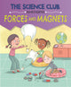 Book cover of: Science Club Investigates: Forces and Magnets