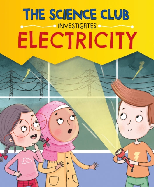 Book cover of: Science Club Investigates: Electricity. By: Mary Auld