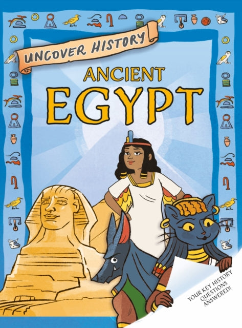 Book cover of: Uncover History: Ancient Egypt. By: Rachel Minay