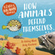 Book cover of: Zany Brainy Animals: How Animals Defend Themselves. By: Ashley Ward
