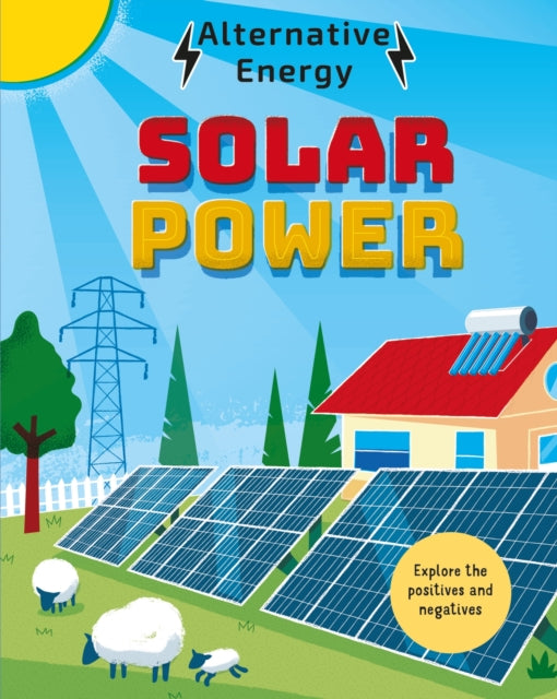 Book cover of: Alternative Energy: Solar Power. By: Louise Kay Stewart