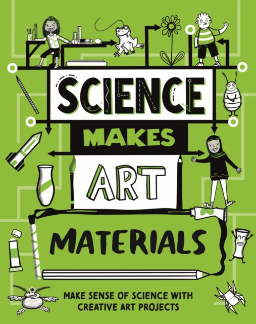 Science Makes Art: Materials 9781526326348 Andrew Charman