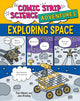 Book cover of: Comic Strip Science Adventures: Exploring Space