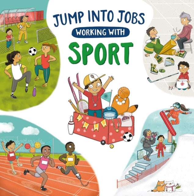 Book cover of: Jump into Jobs: Working with Sport