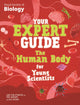 Book cover of: Your Expert Guide: The Human Body for Young Scientists