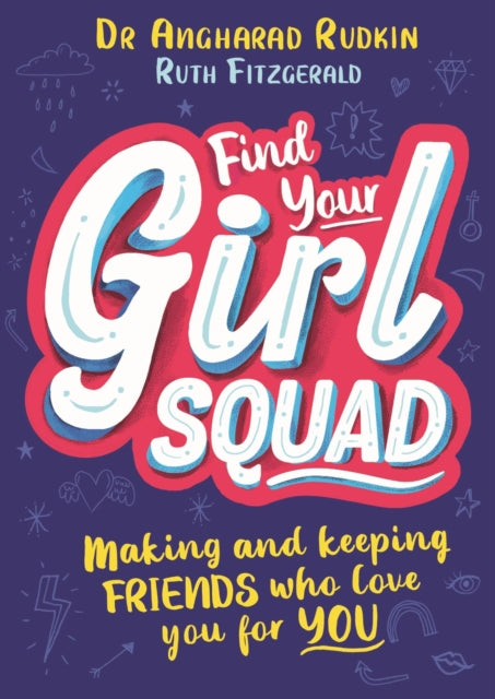 Book cover of: Find Your Girl Squad. By: Angharad Rudkin