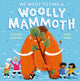 We Went to Find a Woolly Mammoth 9781526365590 Catherine Cawthorne