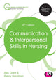 Book cover of: Communication and Interpersonal Skills in Nursing. By: Alec Grant