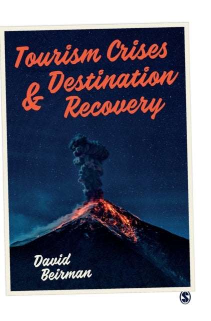 Book cover of: Tourism Crises and Destination Recovery. By: David Beirman