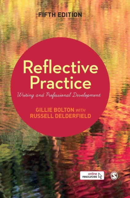 Book cover of: Reflective Practice. By: Gillie E. J. Bolton