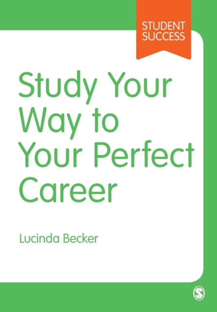 Book cover of: Study Your Way to Your Perfect Career. By: Lucinda Becker