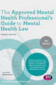 Book cover of: Approved Mental Health Professional's Guide to Mental Health Law. By: Brown, Robert A.