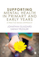 Book cover of: Supporting Mental Health in Primary and Early Years. By: Jonathan Glazzard
